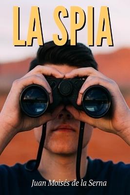 La spia - Juan Moisés De La Serna - copertina