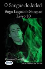O sangue do jaded. Laços de sangue. Vol. 10