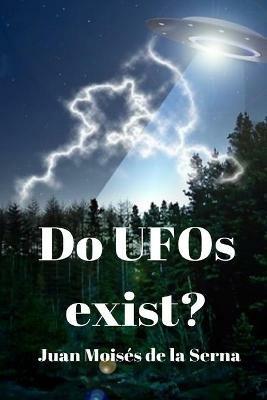 Do UFOs exist? - Juan Moisés De La Serna - copertina
