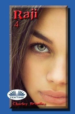 La casa de viento del oeste. Raji. Vol. 4 - Charley Brindley - copertina