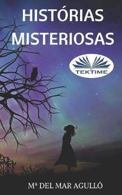 Histórias misteriosas - Mª del Mar Agulló - copertina