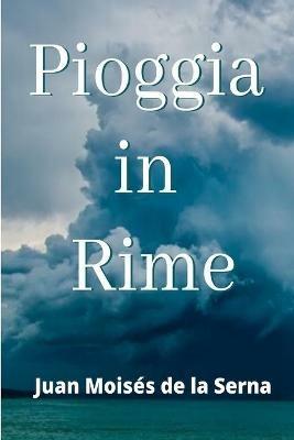 Pioggia in rime - Juan Moisés De La Serna - copertina