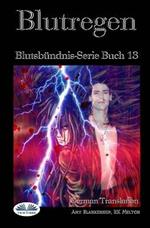 Blutregen. Blutsbündnis. Vol. 13