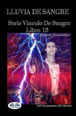 Lluvia de sangre. Vinculo de sangre. Vol. 13