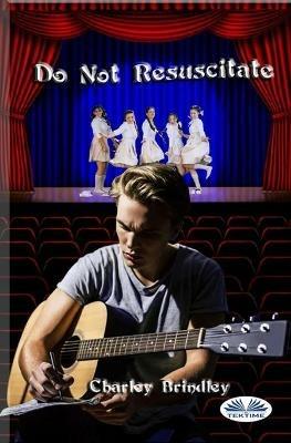 Do not resuscitate - Charley Brindley - copertina
