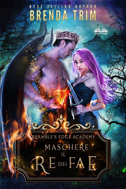 Maschere il Re dei Fae - Brenda Trim,Giulia Bussacchini - ebook