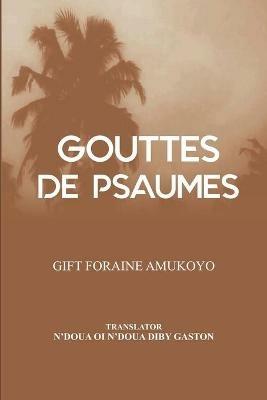 Gouttes De Psaumes - Gift Foraine Amukoyo - copertina