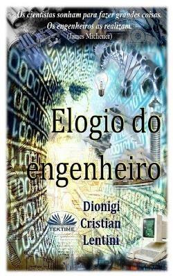 Elogio do engenheiro - Dionigi Cristian Lentini - copertina