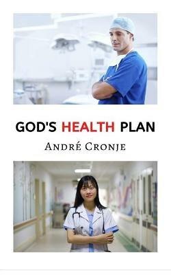 God's health plan - André Cronje - copertina