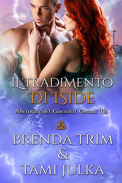 Il tradimento di Iside - Brenda Trim,Fatima Immacolata Pretta - ebook
