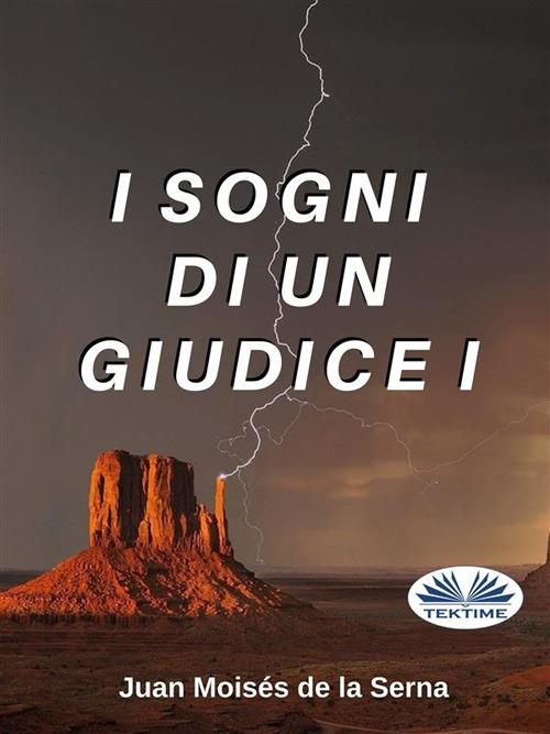 I sogni di un giudice - Juan Moisés De La Serna,Marica Farini - ebook