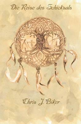 Die Reise des Schicksals - Chris J. Biker - copertina