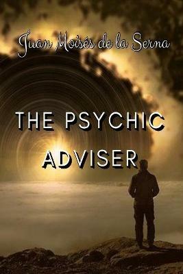 The psychic adviser - Juan Moisés De La Serna - copertina