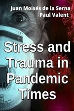 Stress and trauma in pandemic times