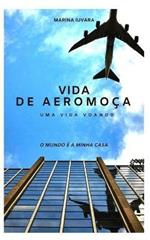 Vida de aeromoça. Next flight