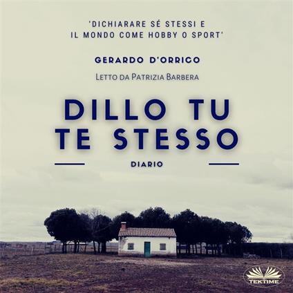 Dillo Tu Te Stesso