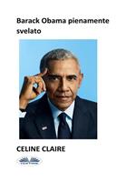 Barack Obama. Pienamente svelato