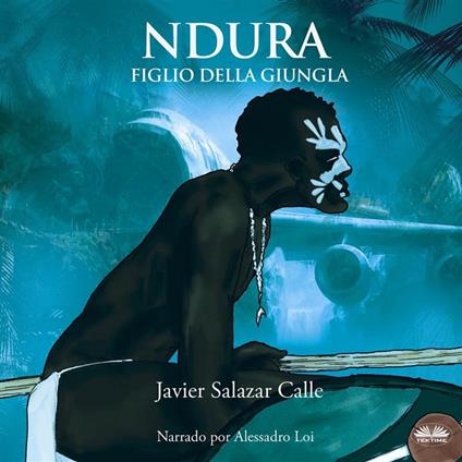 Ndura. Figlio Della Giungla