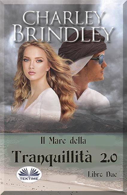 Invasione. Il mare della tranquillità 2.0. Vol. 2 - Charley Brindley,Giulia Geppert - ebook