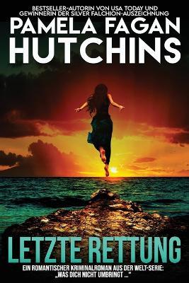 Letzte Rettung. Ein Karibischer Kriminalroman Mit Katie Connell - Pamela Fagan Hutchins - copertina