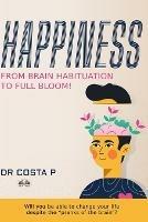 Happiness: from brain habituation to full bloom
