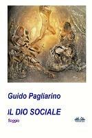 Il Dio sociale - Guido Pagliarino - copertina