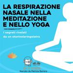 La Respirazione Nasale Nella Meditazione E Nello Yoga