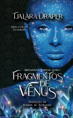 Fragmentos de Vênus - Tjalara Draper - copertina