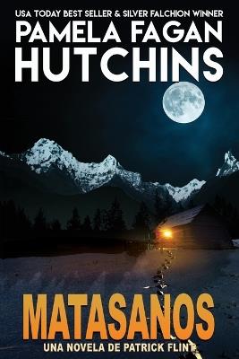 Matasanos. Una novela de Patrick Flint - Pamela Fagan Hutchins - copertina