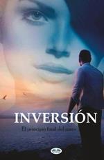 Inversión. El principio final del amor