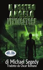 Il nostro angelo vendicatore