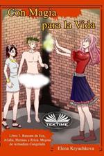 Rescate De Eos, Alisha, Hermes Y Erica. Mejora de armadura congelad. Con magia para la vida. Vol. 3