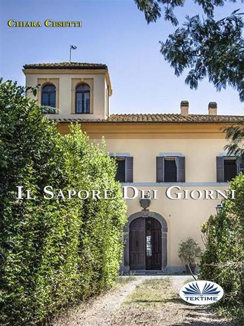 Il sapore dei giorni - Chiara Cesetti - ebook