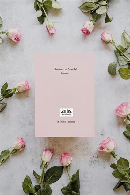 Facciamo un accordo? - Evelyn Thomson,Simona Ingiaimo - ebook