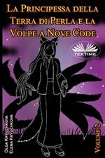 La principessa della terra di perla e la volpe a nove code