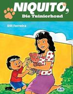 Niquito, Die Tuinierhond. Ediz. afrikaans