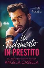 Un fidanzato in prestito. Agenzia fata madrina. Vol. 1