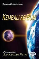 Kembali Ke Bumi. Petualanagan Azakis Dan Petri