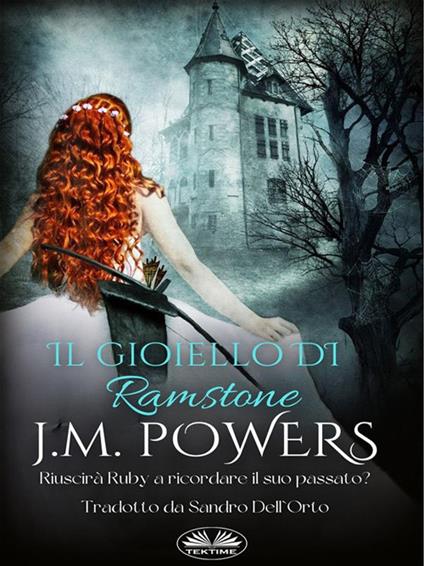 Il gioiello di Ramstone - J.M. Powers,Sandro Dell'Orto - ebook