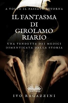 Il fantasma di Girolamo Riario - Ivo Ragazzini - copertina