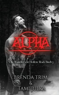 Alpha. Ediz. tedesca - Brenda Trim - copertina