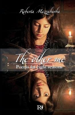 The other me. Poems for eight seasons - Roberta Mezzabarba - copertina