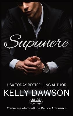 Supunere - Kelly Dawson - copertina