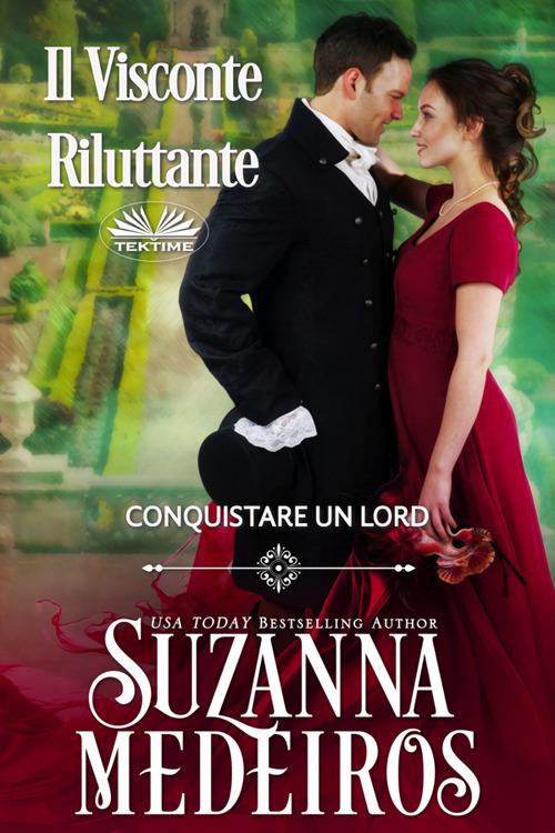 Il visconte riluttante - Suzanna Medeiros,Adele Contenti - ebook