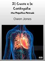 Il cuore e le cardiopatie. Una prospettiva personale