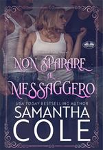 Non sparare al messaggero