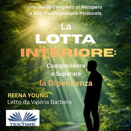La Lotta Interiore: Comprendere E Superare La Dipendenza