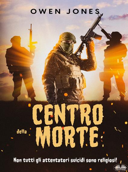 Centro Della Morte - Owen Jones,Paola Ligabue - ebook