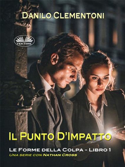 Il Punto D’Impatto - Danilo Clementoni - ebook