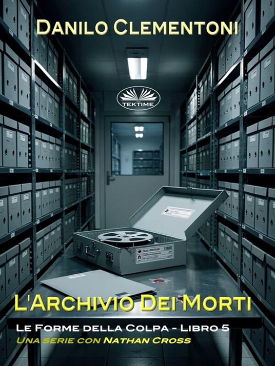 L'Archivio Dei Morti - Danilo Clementoni - ebook